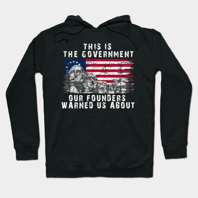 This Is The Government Our Founders Warned Us About, Hoodie by JayD World